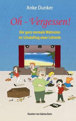 Oh - Vergessen! (Paperback)