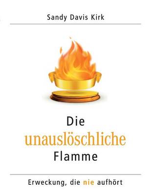 Die Unausloschliche Flamme (Paperback)