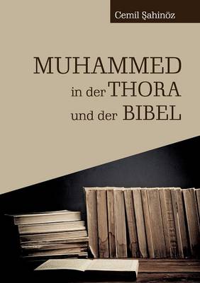 Muhammed in Der Thora Und Der Bibel (Paperback)