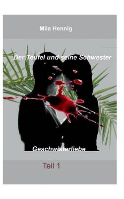 Der Teufel und seine Schwester (Paperback)