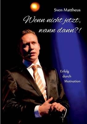 Wenn Nicht Jetzt, Wann Dann...... (Paperback)