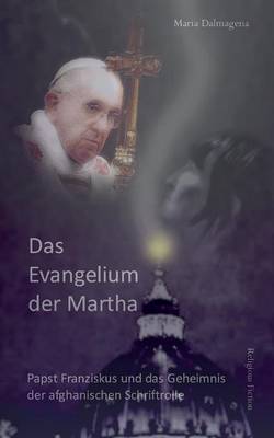 Das Evangelium Der Martha (Paperback)