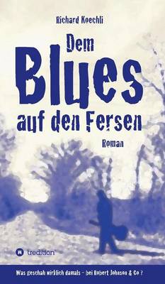 Dem Blues Auf Den Fersen (Hardback)