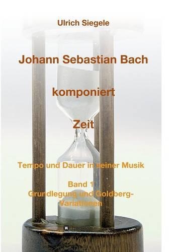 Johann Sebastian Bach Komponiert Zeit (Paperback)