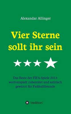 Vier Sterne Sollt Ihr Sein (Paperback)