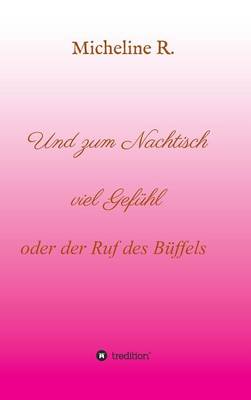 Und Zum Nachtisch Viel Gefuhl (Hardback)