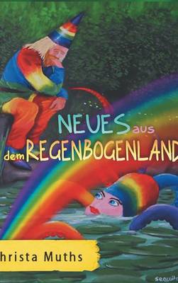 Neues Aus Dem Regenbogenland (Hardback)
