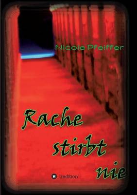 Rache Stirbt Nie (Paperback)