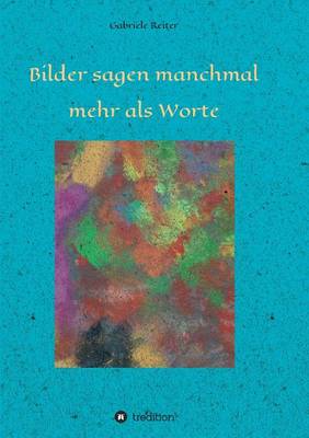 Bilder Sagen Manchmal Mehr ALS Worte (Paperback)
