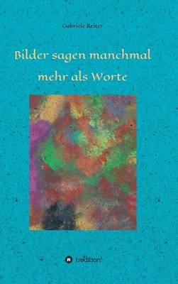Bilder Sagen Manchmal Mehr ALS Worte (Hardback)