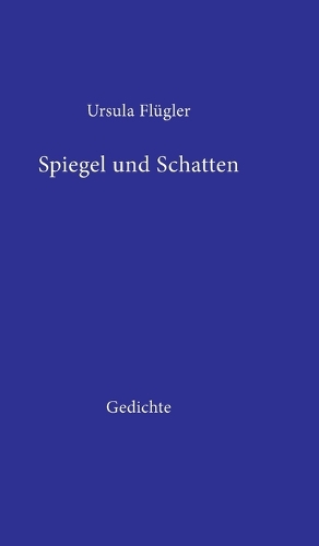 Spiegel Und Schatten (Hardback)
