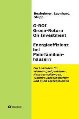 G-Roi Green - Return on Investment, Energieeffizienz Bei Mehrfamilienhausern (Hardback)