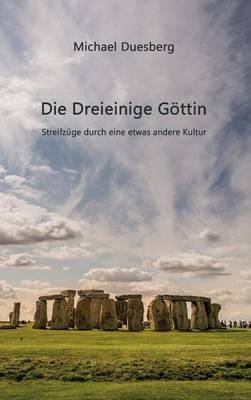 Die Dreieinige Gottin (Hardback)