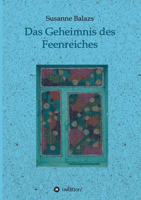 Das Geheimnis Des Feenreiches (Paperback)