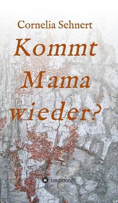 Kommt Mama Wieder? (Hardback)