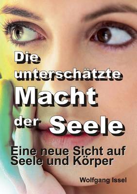 Die Unterschatzte Macht Der Seele (Paperback)