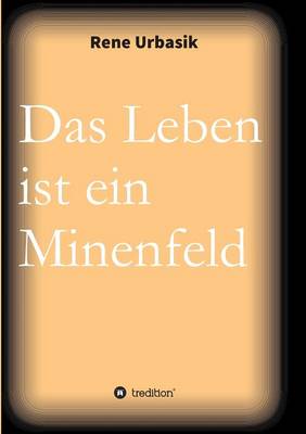 Das Leben Ist Ein Minenfeld (Paperback)