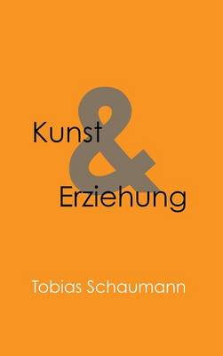 Kunst Und Erziehung (Hardback)