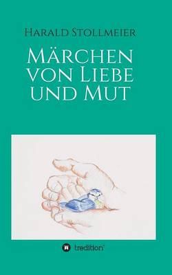 M rchen Von Liebe Und Mut (Paperback)