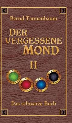 Der Vergessene Mond Bd II (Hardback)