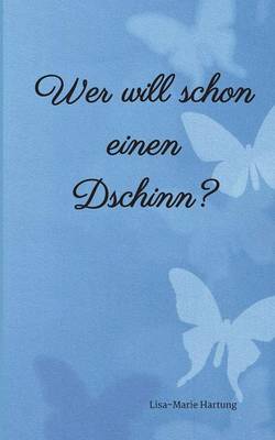 Wer Will Schon Einen Dschinn? (Paperback)