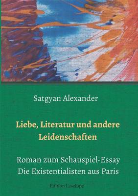Liebe, Literatur Und Andere Leidenschaften (Paperback)