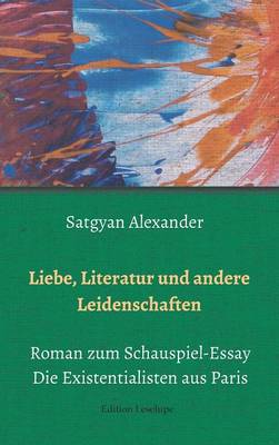 Liebe, Literatur Und Andere Leidenschaften (Hardback)