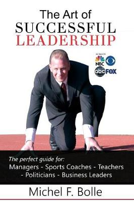 The Art of Successful Leadership (Paperback)
