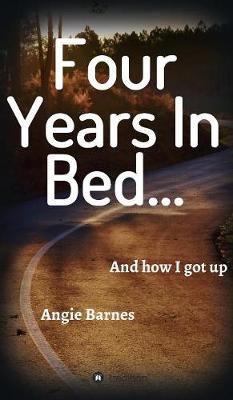 Four Years in Bed... (Hardback)