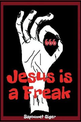 Jesus Is a Freak (Paperback)