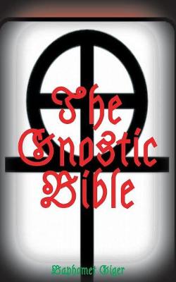 The Gnostic Bible (Paperback)