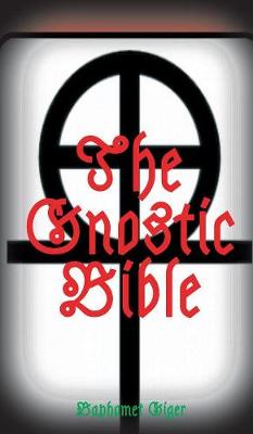 The Gnostic Bible (Hardback)