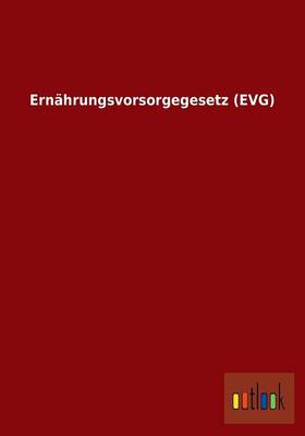 Ernahrungsvorsorgegesetz (Evg) (Paperback)