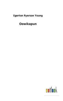 Oowikapun (Hardback)