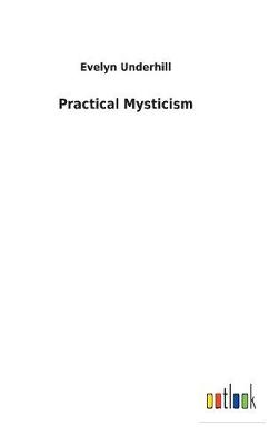 Practical Mysticism (Hardback)