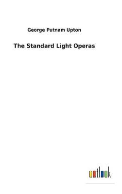 The Standard Light Operas (Hardback)