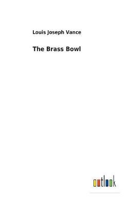The Brass Bowl (Hardback)