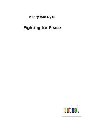 Fighting for Peace (Paperback)