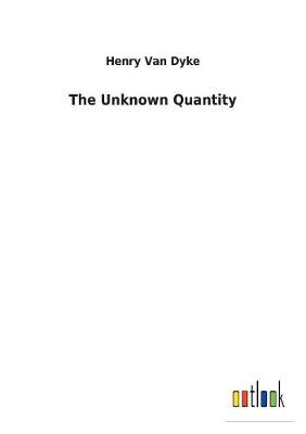 The Unknown Quantity (Paperback)