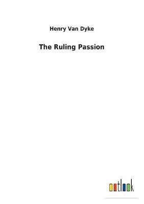 The Ruling Passion (Paperback)