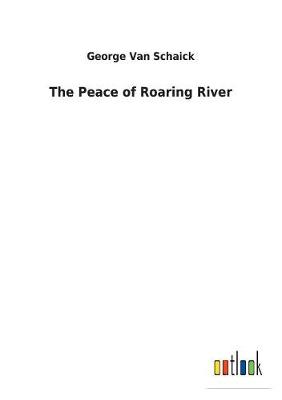 The Peace of Roaring River (Paperback)