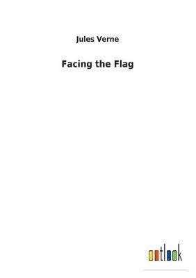 Facing the Flag (Paperback)