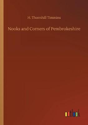 Nooks and Corners of Pembrokeshire (Paperback)