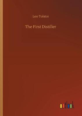 The First Distiller (Paperback)