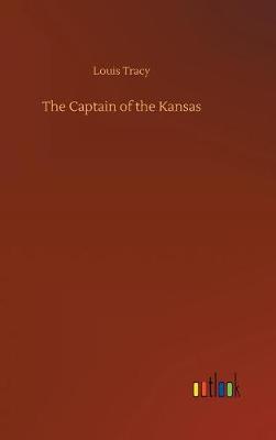The Captain of the Kansas (Hardback)