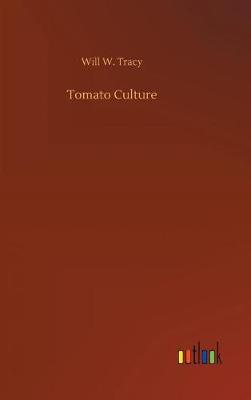 Tomato Culture (Hardback)