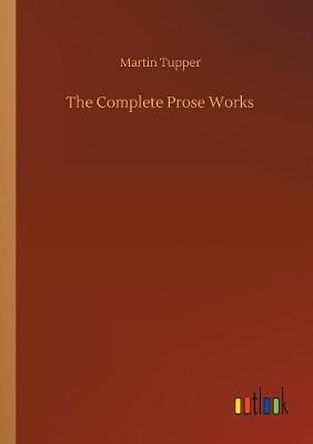 The Complete Prose Works (Paperback)