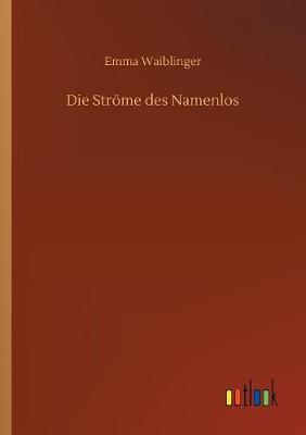 Die Str me Des Namenlos (Paperback)