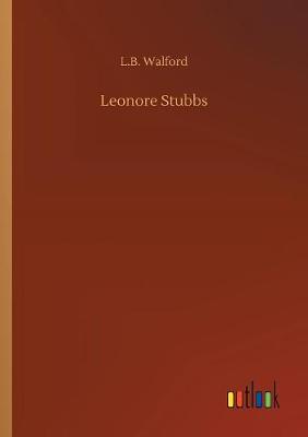Leonore Stubbs (Paperback)