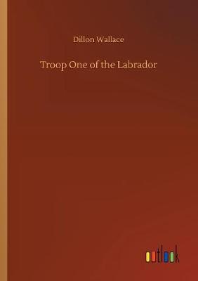 Troop One of the Labrador (Paperback)
